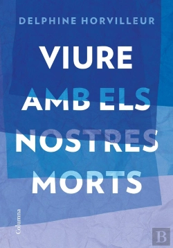 Bertrand.pt - Viure Amb Els Nostres Morts