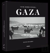 Viure, Morir I Nàixer A Gaza