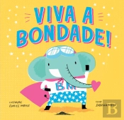 Viva a Bondade!