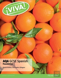 Bertrand.pt - Viva! Aqa Gcse Spanish Foundation Student Book