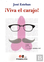 ¡ Viva El Carajo !