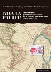 Viva La Patria Nacionalismo Y Construccion Nacional En El M