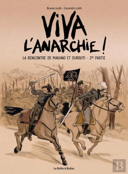 Bertrand.pt - Viva L'Anarchie ! Tome 2 : La Rencontre De Makhno Et Durutti Partie 2