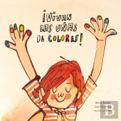 ¡Vivan Las Uñas De Colores!