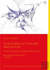 Vivant Dans Un Cercueil Dans Le Ciel ; Prison Sans Porte Ni Fenêtre, Dans La Tête?
