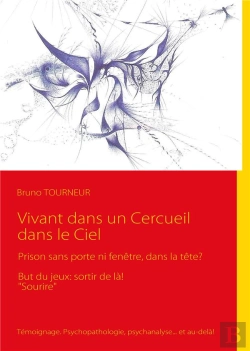 Bertrand.pt - Vivant Dans Un Cercueil Dans Le Ciel ; Prison Sans Porte Ni Fenêtre, Dans La Tête?