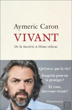 Bertrand.pt - Vivant ; De La Bactérie À Homo Ethicus