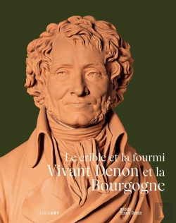 Bertrand.pt - Vivant Denon Et La Bourgogne : Le Crible Et La Fourmi