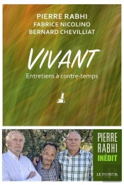 Vivant : Entretiens À Contre-Temps