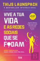 Vive a Tua Vida e as Redes Sociais que se F*dam
