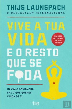 Bertrand.pt - Vive a Tua Vida e o Resto que se F*da