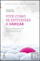 Vive Como se Estivesses a Dançar