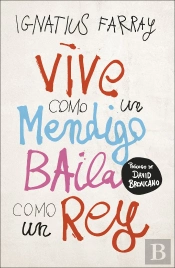 Vive Como Un Mendigo, Baila Como Un Rey