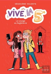 Vive La 5e ! Tome 7 : Le Voyage En Angleterre