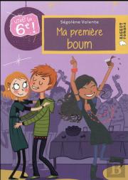 Vive La 6e : Ma Premiere Boum