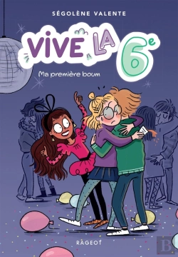 Bertrand.pt - Vive La 6e ! Tome 1 : Ma Première Boum