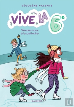 Bertrand.pt - Vive La 6e ! Tome 2 : Rendez-Vous À La Patinoire