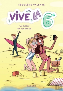 Bertrand.pt - Vive La 6e ! Tome 4 : Un Coeur En Vacances