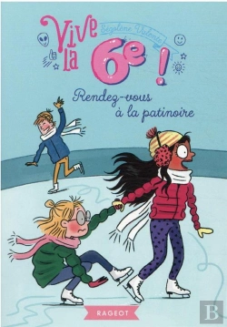 Bertrand.pt - Vive La 6eme !  Rendez-Vous A La Patinoire