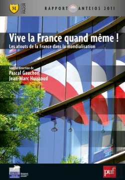Bertrand.pt - Vive La France Quand Même ! Les Atouts De La France Dans La Mondialisation