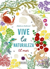 Vive La Naturaleza. El Mar
