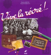Vive La Recre