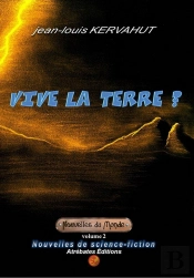 Vive La Terre ?