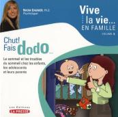 Vive La Vie En Famille Tome 3 ; Chut Fais Dodo