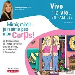 Bertrand.pt - Vive La Vie En Famille Tome 4  ; Miroir Miroir... Je N Aime Pas Mon Corps