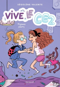 Bertrand.pt - Vive Le Ce2 ! Tome 1 : Pyjama Party