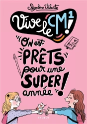 Vive Le Cm1 ! : On Est Prêts Pour Une Super Année !