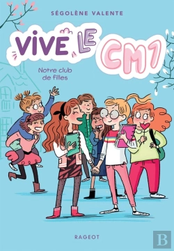Bertrand.pt - Vive Le Cm1 ! Tome 3 : Notre Club De Filles