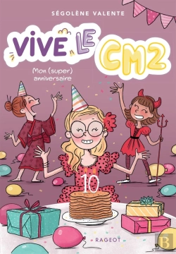 Bertrand.pt - Vive Le Cm2 ! Tome 1 : Mon (Super) Anniversaire
