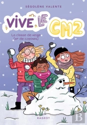 Vive Le Cm2 ! Tome 2 : La Classe De Neige (Et De Copines)