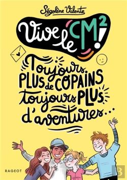 Bertrand.pt - Vive Le Cm2 ! : Toujours Plus De Copains, Toujours Plus D'Aventures...