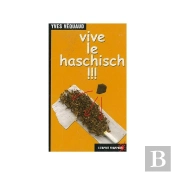 Vive Le Haschisch !