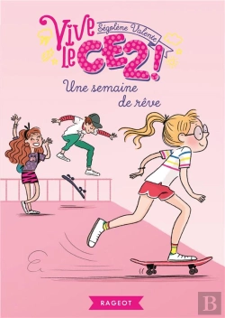 Bertrand.pt - Vive Le - T03 - Vive Le Ce2 ! Une Semaine De Reve