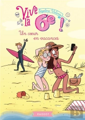 Vive Le - T10 - Vive La 6e - Un Coeur En Vacances