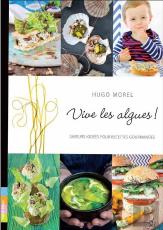 Vive Les Algues ! Saveurs Iodées Pour Recettes Gourmandes