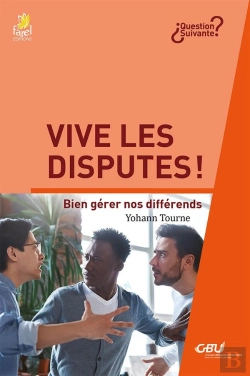 Bertrand.pt - Vive Les Disputes ! : Bien Gérer Nos Différends