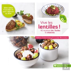 Bertrand.pt - Vive Les Lentilles ! 40 Recettes Bio, Faciles & Créatives