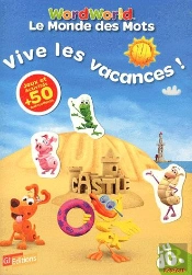 Vive Les Vacances Avec Wordworld !