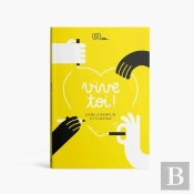 Vive Toi ! : Livre À Remplir Et À Offrir
