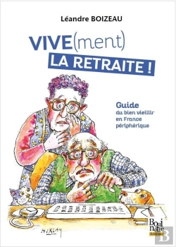 Bertrand.pt - Vive(Ment) La Retaite : Guide Du Bien Vieillir En France Périphérique