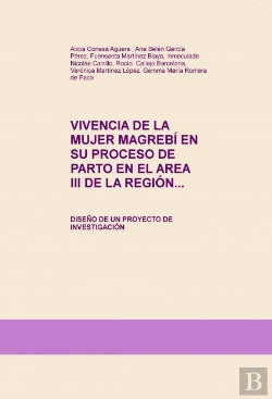 Bertrand.pt - Vivencia De La Mujer Magrebí En Su Proceso De Parto En El Area Iii De La Región De Murcia