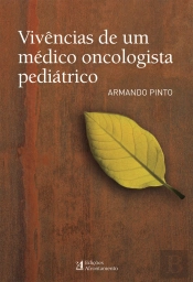 Vivências de um Médico Oncologista Pediátrico