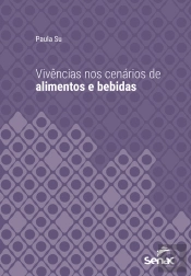 Vivências Nos Cenários De Alimentos E Bebidas