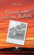 Vivendo com Esclerose Múltipla