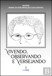Vivendo, Observando e Versejando