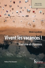 Vivent Les Vacances ! Tourisme Et Chansons